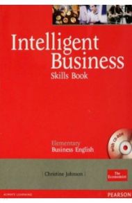 Intelligent Business. Elementary. Skills Book + CD / Johnson Christine