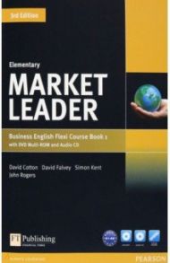 Market Leader. 3rd Edition. Elementary. Course Book and Practice File Flexi A (+DVD, +CD) / Cotton David, Falvey David, Kent Simon