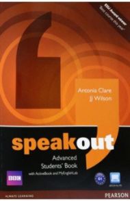 Speakout. Advanced. Students' Book + DVD Active Book + MyEnglishLab / Clare Antonia, Wilson JJ