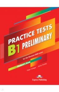 Practice Tests B1 Preliminary for the Revised Exam 2020. Student's Book / Fullagar Peter, Дули Дженни