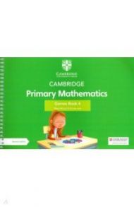 Cambridge Primary Mathematics. Games Book 4 with Digital Access / Wood Mary, Low Emma