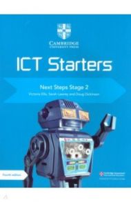 Cambridge ICT Starters. Next Steps. Stage 2 / Ellis Victoria, Lawrey Sarah, Dickinson Doug