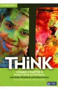 Think. Starter. A1. Combo B. Student's book and Workbook with Online Workbook and Online Practice / Puchta Herbert, Stranks Jeff, Lewis-Jones Peter