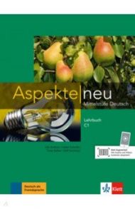 Aspekte neu. Mittelstufe Deutsch. C1. Lehrbuch / Koithan Ute, Schmitz Helen, Sieber Tanja