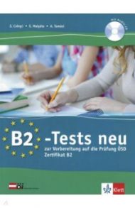 B2-Tests neu zur Vorbereitung auf die Pr?fung ?SD Zertifikat B2. Testbuch und Audio-CD / Csorgo Zoltan, Malyata Eszter, Tamasi Anita