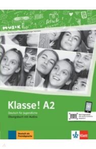 Klasse! A2. Deutsch f?r Jugendliche. ?bungsbuch mit Audios / Fleer Sarah, Koithan Ute, Sieber Tanja