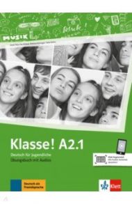 Klasse! A2.1. Deutsch f?r Jugendliche. ?bungsbuch mit Audios / Fleer Sarah, Koithan Ute, Sieber Tanja