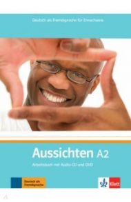 Aussichten. A2. Arbeitsbuch mit Audio-CD und DVD / Jentges Sabine, Klotzer Sylvia, Lundquist-Mod Angelika