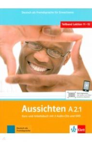 Aussichten. A2.1. Kurs- und Arbeitsbuch mit 2 Audio-CDs und DVD / Jentges Sabine, Klotzer Sylvia, Lundquist-Mod Angelika