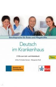 Deutsch im Krankenhaus Neu. Berufssprache f?r ?rzte und Pflegekr?fte (2 Audio-CDs) / Firnhaben-Sensen Ulrike, Rodi Margret