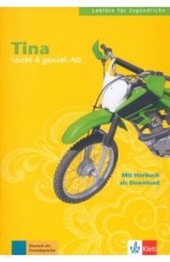 Tina. Lekt?ren f?r Jugendliche mit Audio-Download / Burger Elke, Scherling Theo