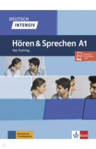 Deutsch intensiv. H?ren und Sprechen A1. Das Training + Onlineangebot / Mayr-Sieber Tanja