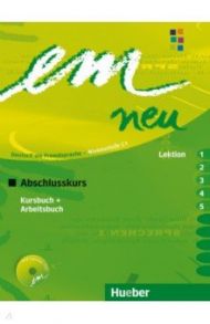 em neu 2008 Abschlusskurs. C1. Kursbuch + Arbeitsbuch, Lektion 1–5 mit Arbeitsbuch-Audio-CD / Perlmann-Balme Michaela, Weers Dorte, Schwalb Susanne