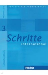 Schritte international 3. Lehrerhandbuch. A2/1. Deutsch als Fremdsprache / Kalender Susanne, Klimaszyk Petra