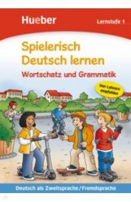 Spielerisch Deutsch lernen. Wortschatz und Grammatik. Lernstufe 1 / Holweck Agnes, Trust Bettina