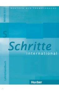 Schritte international 5. Lehrerhandbuch. Deutsch als Fremdsprache / Kalender Susanne, Klimaszyk Petra