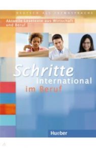 Schritte international im Beruf 2-6. ?bungsbuch. Aktuelle Lesetexte aus Wirtschaft und Beruf / Heuer Wiebke, Baum Wolfgang, Schober Edith