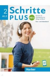 Schritte plus Neu 2. Kursbuch und Arbeitsbuch mit Audios online. Deutsch als Zweitsprache f?r Alltag / Niebisch Daniela, Specht Franz, Penning-Hiemstra Sylvette