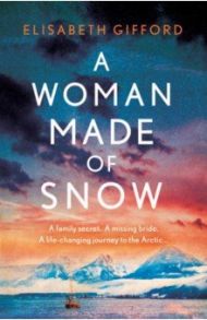 A Woman Made of Snow / Gifford Elisabeth