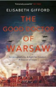 The Good Doctor of Warsaw / Gifford Elisabeth