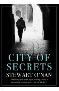 City of Secrets / O`Nan Stewart