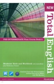 New Total English. Pre-Intermediate. Flexi Course book 2. Students' Book and Workbook (+DVD) / Crace Araminta, Acklam Richard, Clare Antonia