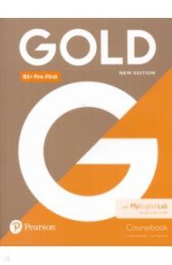 Gold. New Edition. Pre-First. Coursebook with MyEnglishLab / Edwards Lynda, Naunton Jon