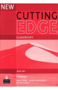 New Cutting Edge. Elementary. Workbook with Key / Moor Peter, Cunningham Sarah, Eales Frances