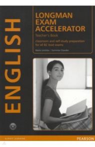 Longman. Exam Accelerator. Teacher's Book / Uminska Marta, Chandler Dominika