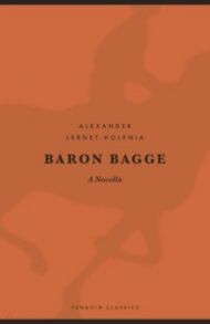 Baron Bagge / Lernet-Holenia Alexander