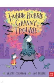 Hubble Bubble, Granny Trouble / Corderoy Tracey