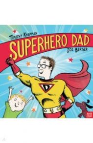 Superhero Dad / Knapman Timothy