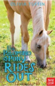 The Palomino Pony Rides Out / Tuffin Olivia