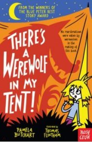 There’s a Werewolf In My Tent! / Butchart Pamela