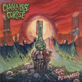 CANNABIS CORPSE - Tube Of The Resinated