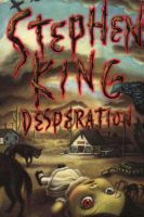 «Отчаяние» ( Desperation )Стивен Кинг , первое издание 1996 г.