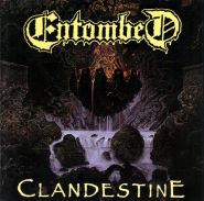 ENTOMBED - Clandestine