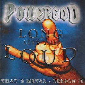 POWERGOD - Long Live The Loud
