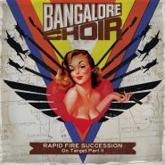 BANGALORE CHOIR (REECE) - Rapid Fire Succession: On Target Part II