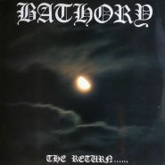 BATHORY - The Return