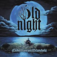 OLD NIGHT - Mediterranean Melancholy DIGIPAK