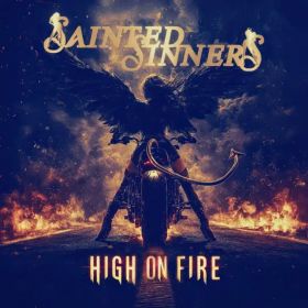 SAINTED SINNERS - High On Fire - Incl. bonus track