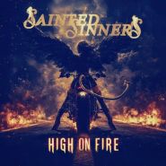 SAINTED SINNERS - High On Fire - Incl. bonus track