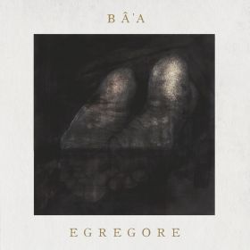 BA'A - Egregore DIGIPAK