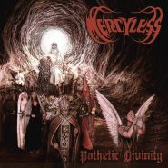 MERCYLESS - Pathetic Divinity