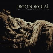 PRIMORDIAL - Where Greater Men Have Fallen 2014