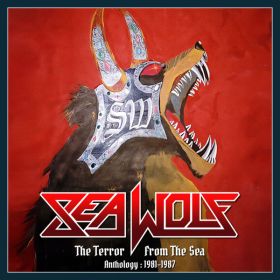 SEA WOLF - Terror From The Sea: Anthology (1981-1987) 2CD, Stormspell