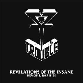 TROUBLE - Revelations Of The Insane (Demos & Rarities) - DOUBLE CD SLIPCASE