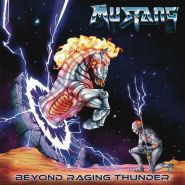 MUSTANG - Beyond Raging Thunder