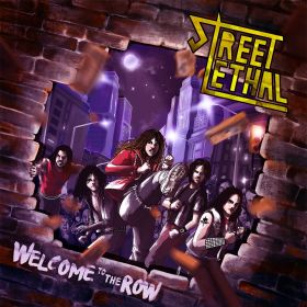 STREET LETHAL - Welcome To The Row